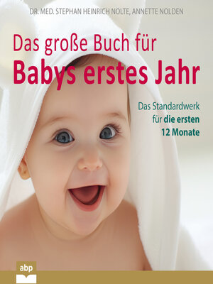 cover image of Das große Buch für Babys erstes Jahr--Das Standardwerk für die ersten 12 Monate (Ungekürzt)